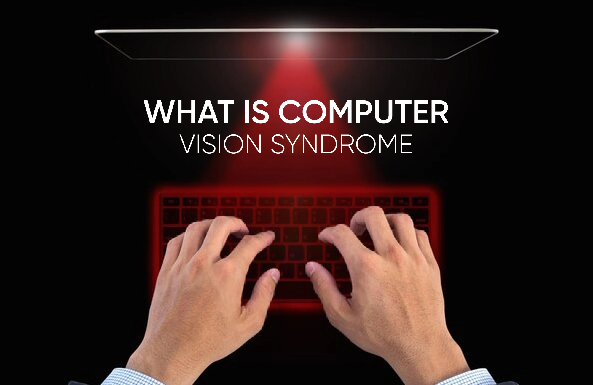 what-is-computer-vision-syndrome-detail